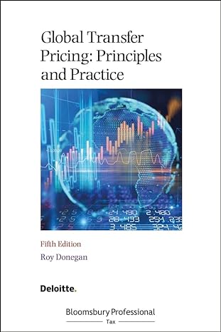 global transfer pricing principles and practice 5th edition roy donegan 152652502x, 978-1526525024