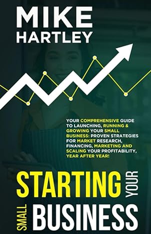 starting your small business 1st edition mike hartley 979-8850655044