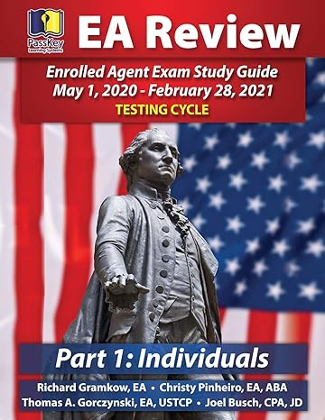 enrolled agent exam study guide part 1 individuals 1st edition joel busch, thomas a. gorczynski, christy