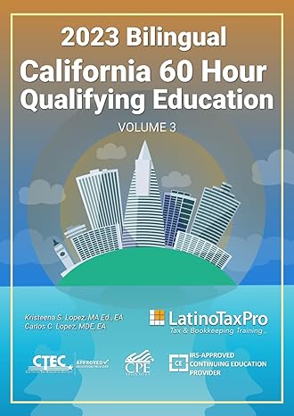2023 bilingual california 60 hour qualifying education volume 3 1st edition kristeena s lopez ma ea