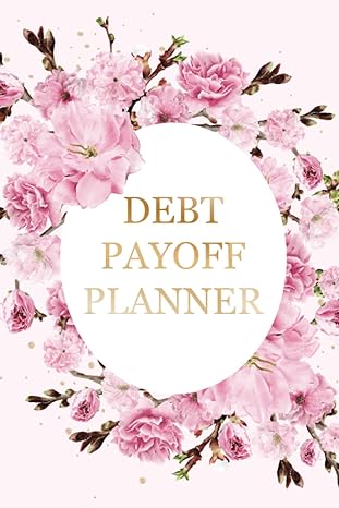debt payoff planner 1st edition anis charrad b0cgl7trc7