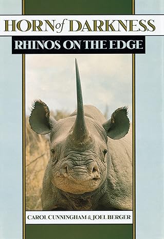 horn of darkness rhinos on the edge 1st edition carol cunningham ,joel berger 0195138805, 978-0195138801