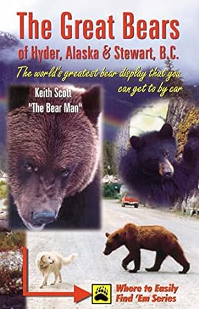 the great bears of hyder alaska and stewart b c the worlds greatest bear display that you can get to by car