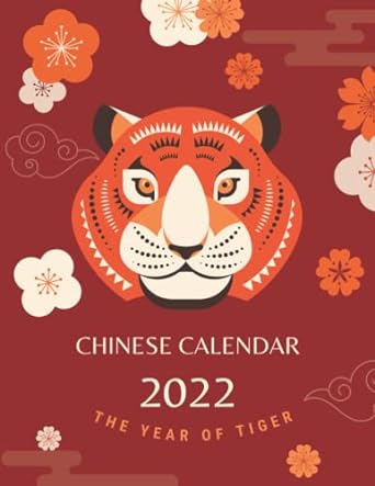 chinese calendar 2022 the year of tiger 1st edition books and beyond publishing b09nrg26tl, 979-8784761231