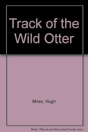 track of the wild otter 1st edition john busby ,hugh miles 0948661062, 978-0948661068