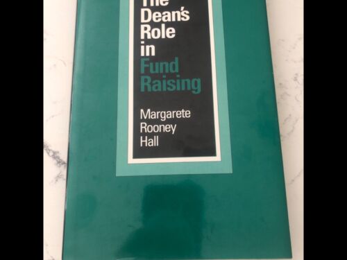 the deans role in fund raising by hall margarete rooney brand new condition 1st edition margarete r. hall