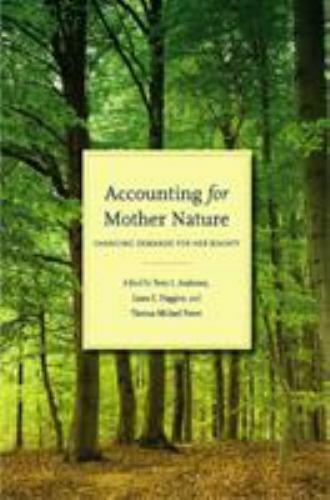accounting for mother nature 1st edition laura e. huggins 0804756988, 9780804756983