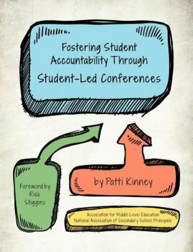 fostering student accountability through student led conferences 1st edition patti kinney 1560902493,