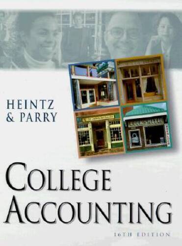 college accounting 16th edition james a. heintz 9780538876681, 0538876689