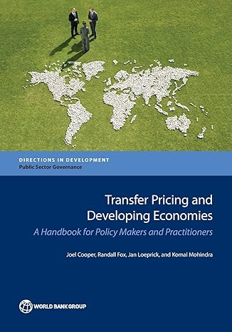 transfer pricing and developing economies a for policy makers and practitioners 1st edition dr joel cooper,