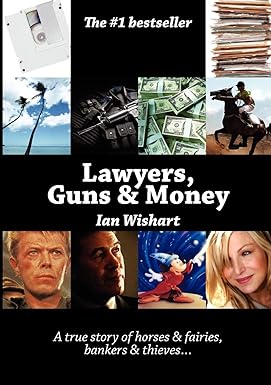 lawyers guns and money 1st edition ian wishart 095835684x, 978-0958356848