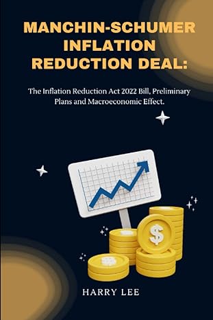 manchin schumer inflation reduction deal the inflation reduction act 2022 bill preliminary plans and