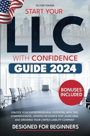 llc with confidence guide 2024 1st edition oliver young 979-8852065384
