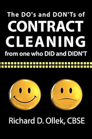 the do s and donts of contract cleaning 1st edition richard d ollek cbse 1456759795, 978-1456759797