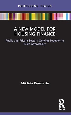 a new model for housing finance 1st edition murtaza baxamusa 0367529491, 978-0367529499