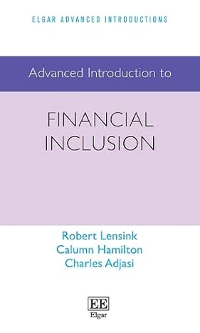 advanced introduction to financial inclusion 1st edition robert lensink ,calumn hamilton ,charles adjasi
