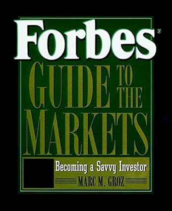 forbes guide the markets to becoming a savvy investor 1st edition marc m. groz 0471246581, 978-0471246589