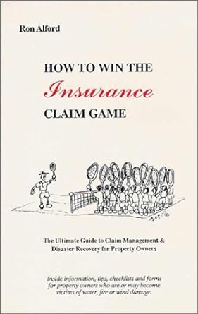 ron alford how to win the insurance claim game 1st edition ron alford 092489301x, 978-0924893018