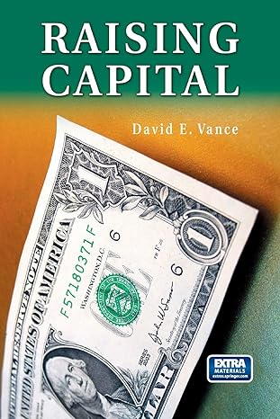 raising capital 2005 edition david e. vance 1461498120, 978-1461498124