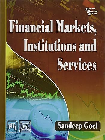 financial markets institutions and services 1st edition sandeep goel 9387472698, 978-9387472693