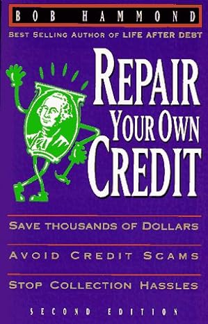 repair your own credit 2nd edition bob hammond 1564143082, 978-1564143082