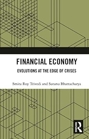 financial economy 1st edition smita roy trivedi ,sutanu bhattacharya 0367735164, 978-0367735166