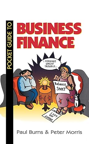 pocket guide to business finance 1st edition paul burns 0750626437, 978-0750626439