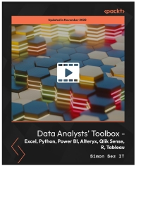 data analysts toolbox excel python power bi alteryx qlik sense r tableau 1st edition simon sez it