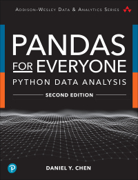 pandas for everyone python data analysis 2nd edition daniel y. chen 0137891156, 9780137891153
