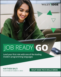 job ready go land your first role with one of the leading modern programming languages 1st edition haythem