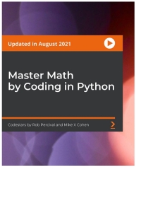 master math by coding in python 1st edition codestars by rob percival 1801074534, 9781801074537