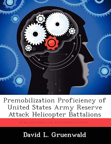 premobilization proficiency of united states army reserve attack helicopter battalions 1st edition david l