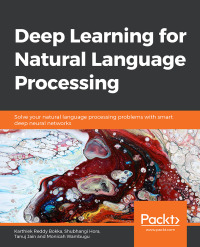 deep learning for natural language processing solve your natural language processing problems with smart deep