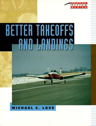 better takeoffs and landings 1st edition michael love 0070388067, 978-0070388062