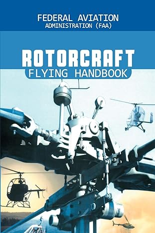 federal aviation administration faa rotorcraft flying handbook 1st edition federal aviation adminstration