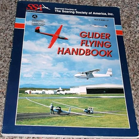 glider flying handbook faa h 8083 13 1st edition federal aviation administration 1560275243, 978-1560275244