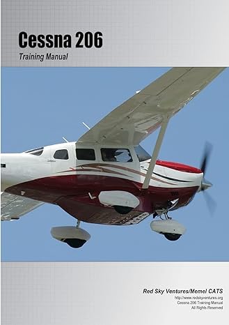 cessna 206 training manual 1st edition danielle bruckert ,oleg roud 0557752817, 978-0557752812