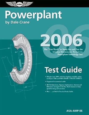 powerplant test guide 2006 the fast track to study for and pass the faa aviation maintenance technician