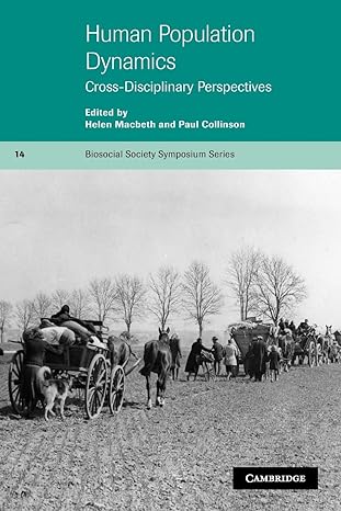 human population dynamics cross disciplinary perspectives 1st edition helen macbeth ,paul collinson