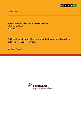 estimation of quantiles in a simulation model based on artificial neural networks 1st edition sevda alaca