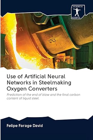 use of artificial neural networks in steelmaking oxygen converters prediction of the end of blow and the