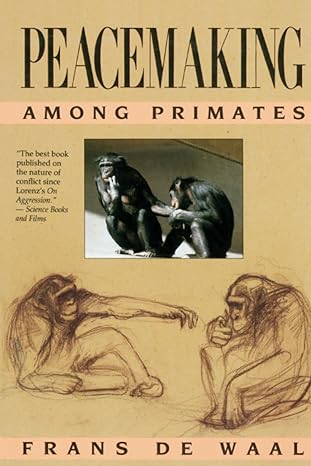 peacemaking among primates 1st thus edition frans b m de waal 067465921x, 978-0674659216