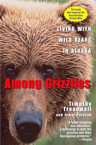 among grizzlies living with wild bears in alaska 1st ballantine books edition timothy treadwell ,jewel
