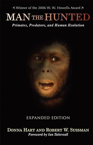 man the hunted primates predators and human evolution expanded edition 1st edition donna hart ,robert w