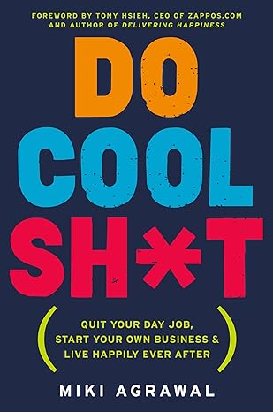 do cool sh t 1st edition miki agrawal 0062366858, 978-0062366856
