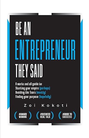 be an entrepreneur they said 1st edition zoi kokoti ,kosette lambert 979-8863925172