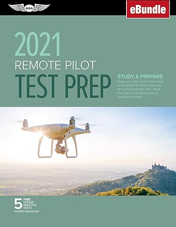 remote pilot test prep 2021 study and prepare pass your part 107 test and know what is essential to safely