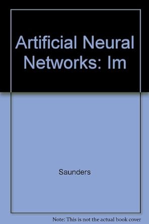 artificial neural networks 1st edition saunders 0070571198, 978-0070571198