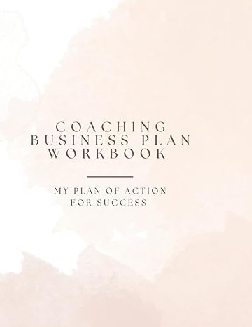 coaching business plan workbook my plan of action for success 1st edition vitality mind, body b0cl4z956w