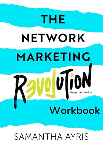 the network marketing revolution workbook 1st edition samantha ayris 979-8388562685